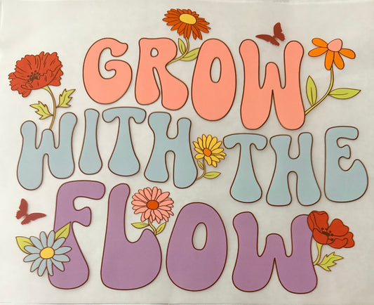 Grow with the flow