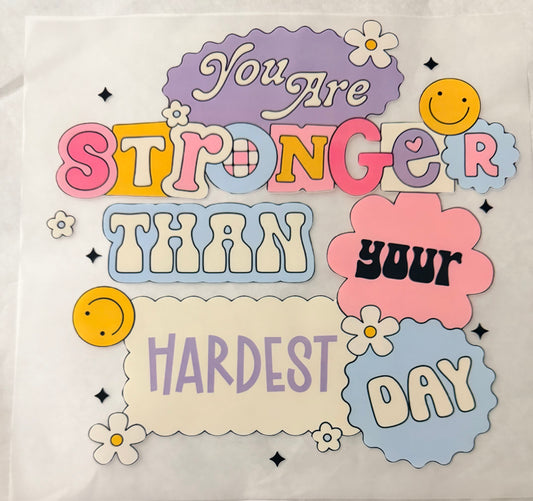 Stronger than hardest day