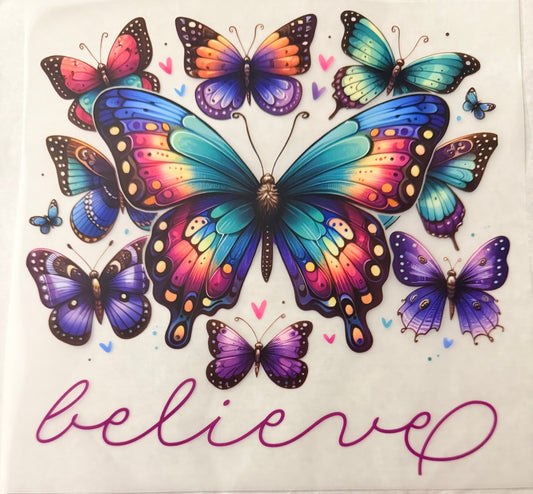 Believe butterflies