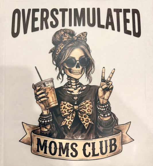 Overstimulated moms club