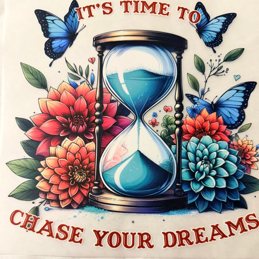 Chase your dreams