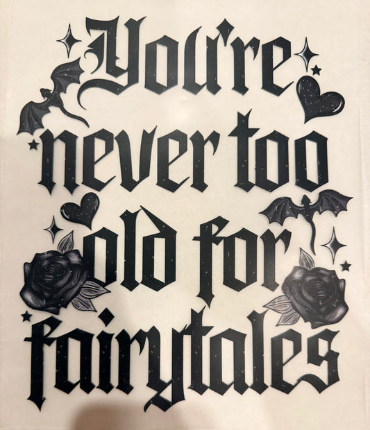 Never too old for fairytales