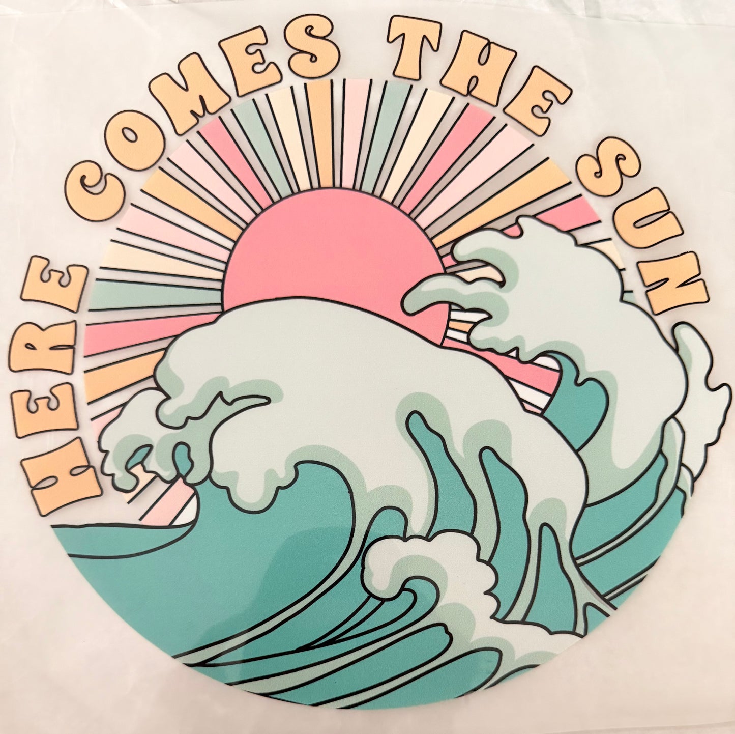 Here comes the sun