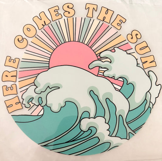 Here comes the sun