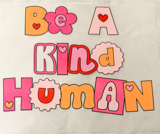 Be a kind human