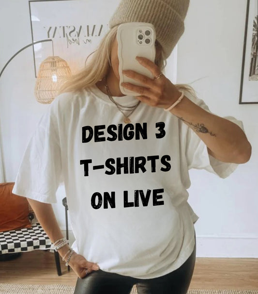 BUILD 3 TSHIRTS ON LIVE