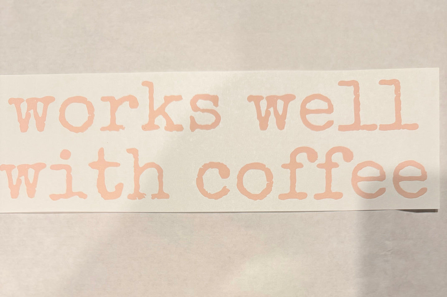 Works well with coffee
