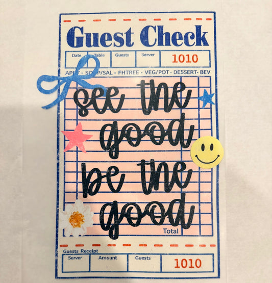 See the good be the good