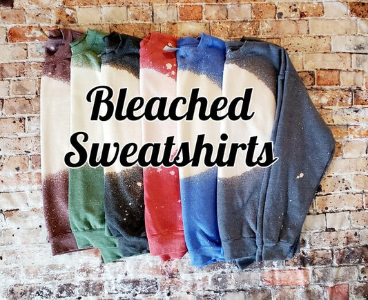 Bleached sweatshirts